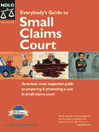 Everybody's Guide to Small Claims Court